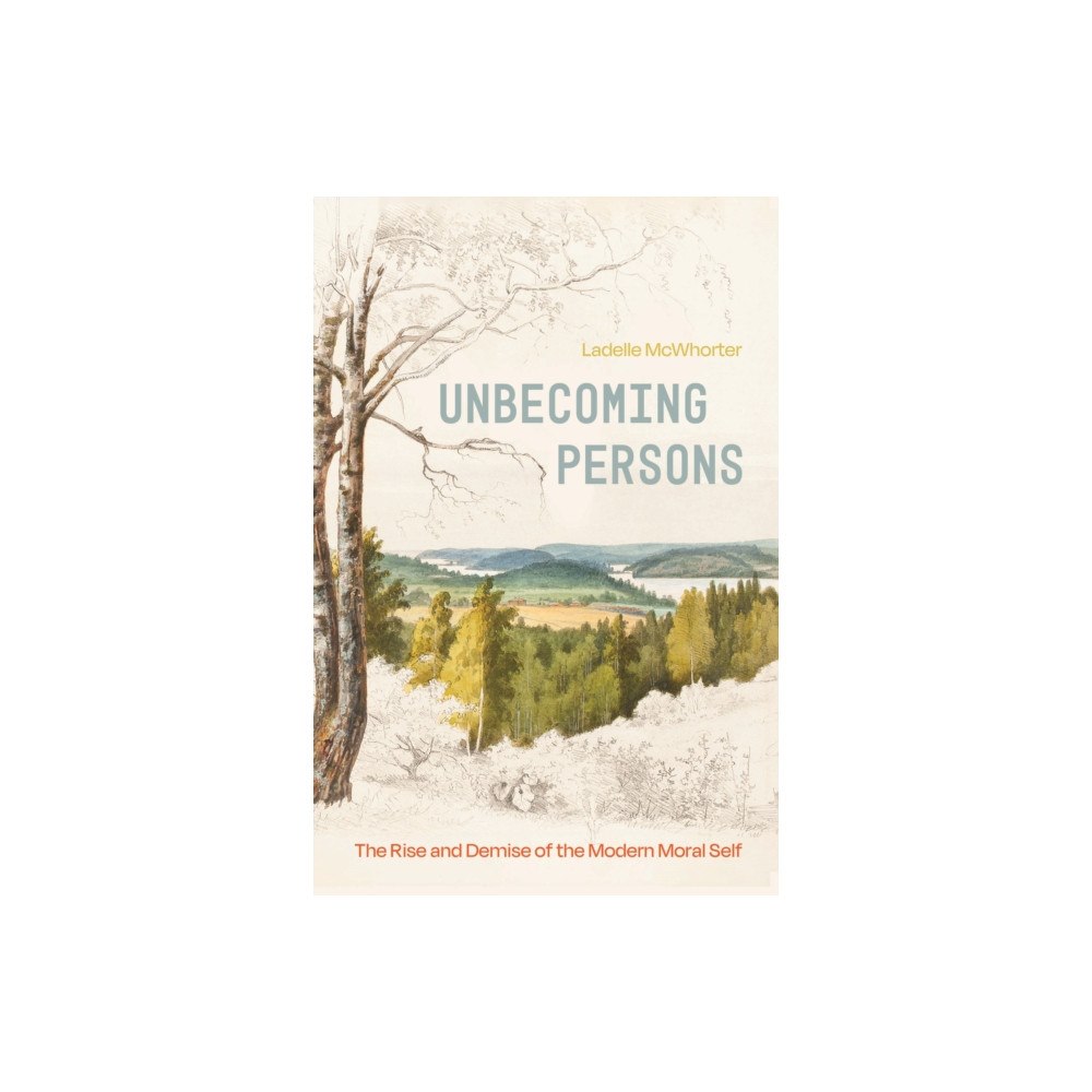 The university of chicago press Unbecoming Persons (häftad, eng)