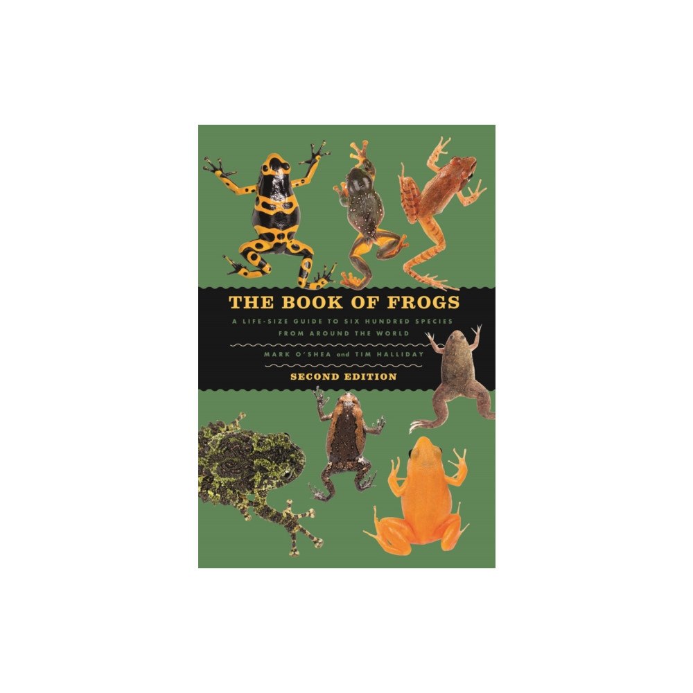 The university of chicago press The Book of Frogs (inbunden, eng)