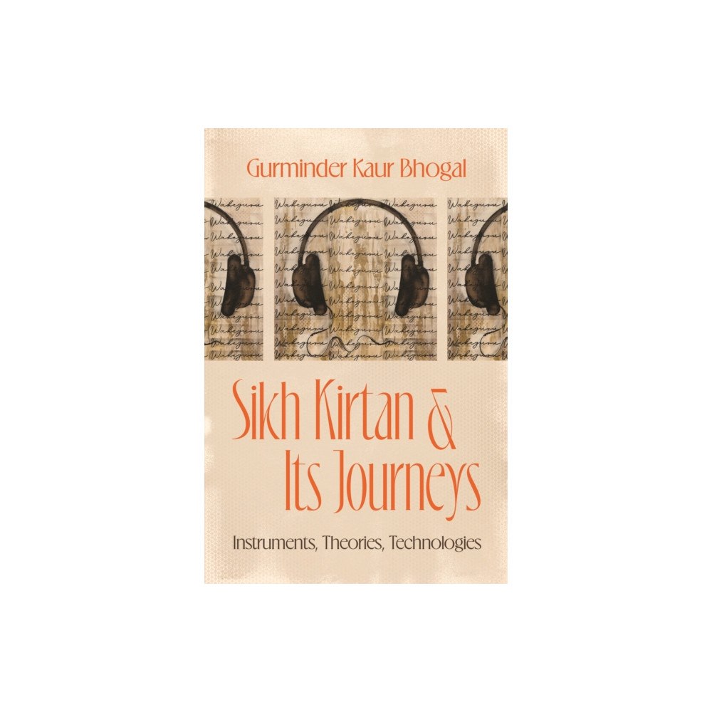 The university of chicago press Sikh Kirtan and Its Journeys (häftad, eng)