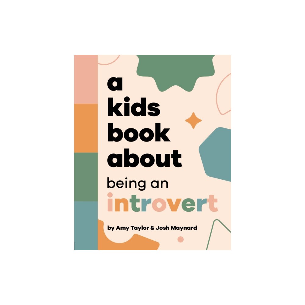 Dorling Kindersley Ltd A Kids Book About Being an Introvert (inbunden, eng)