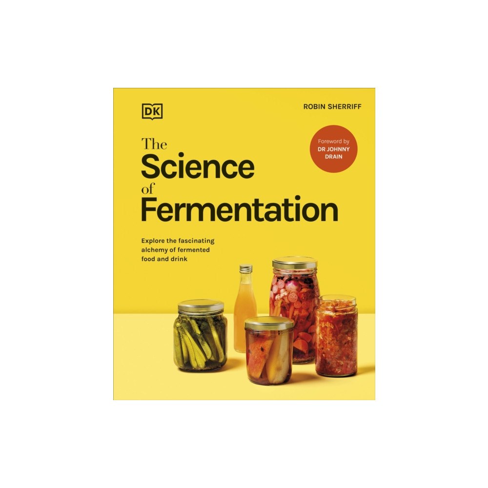 Dorling Kindersley Ltd The Science of Fermentation (inbunden, eng)
