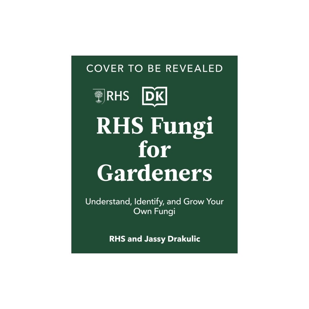 Dorling Kindersley Ltd RHS Fungi for Gardeners (inbunden, eng)