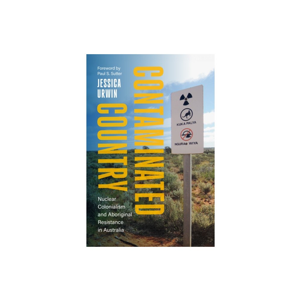 University of Washington Press Contaminated Country (inbunden, eng)