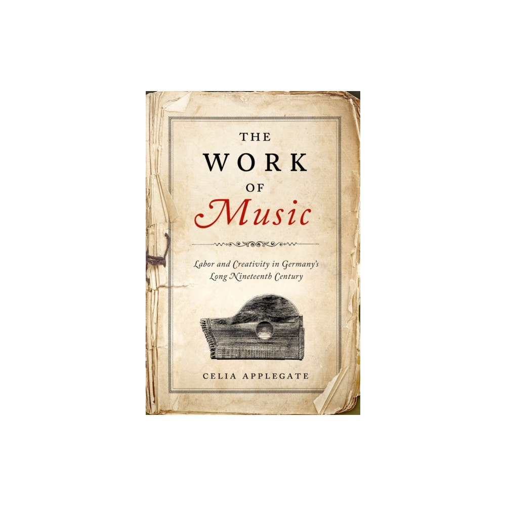 University of Wisconsin Press The Work of Music (inbunden, eng)