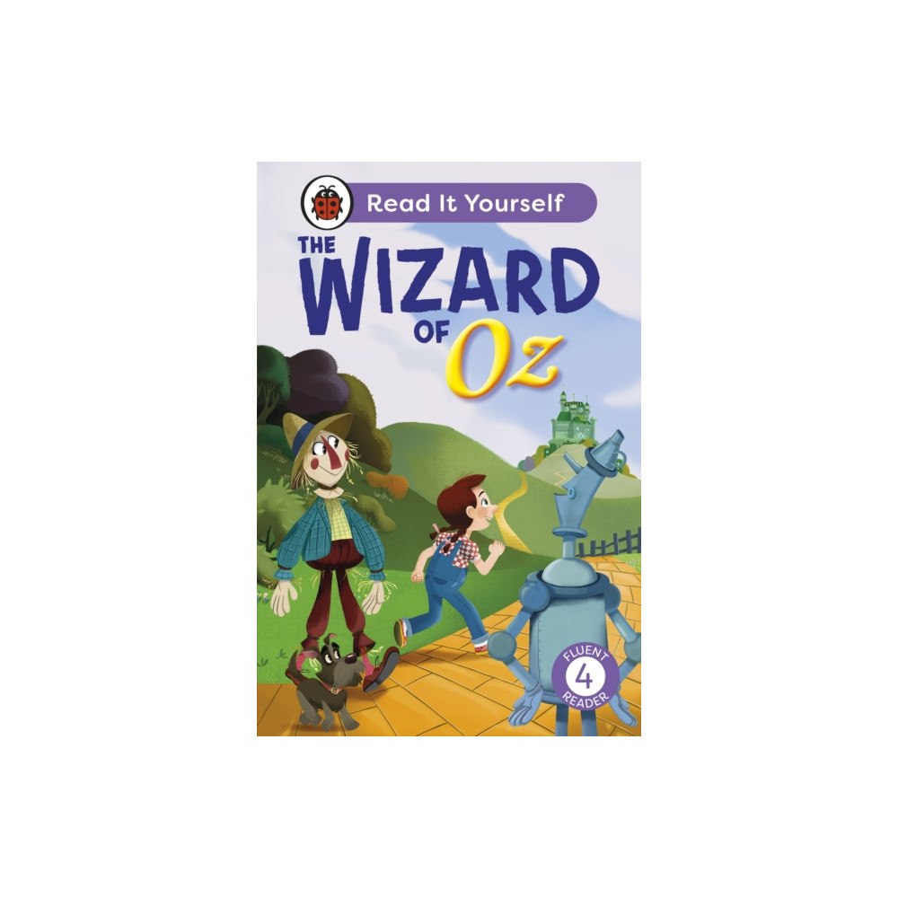 Penguin Random House Children's UK The Wizard of Oz: Read It Yourself - Level 4 Fluent Reader (inbunden, eng)