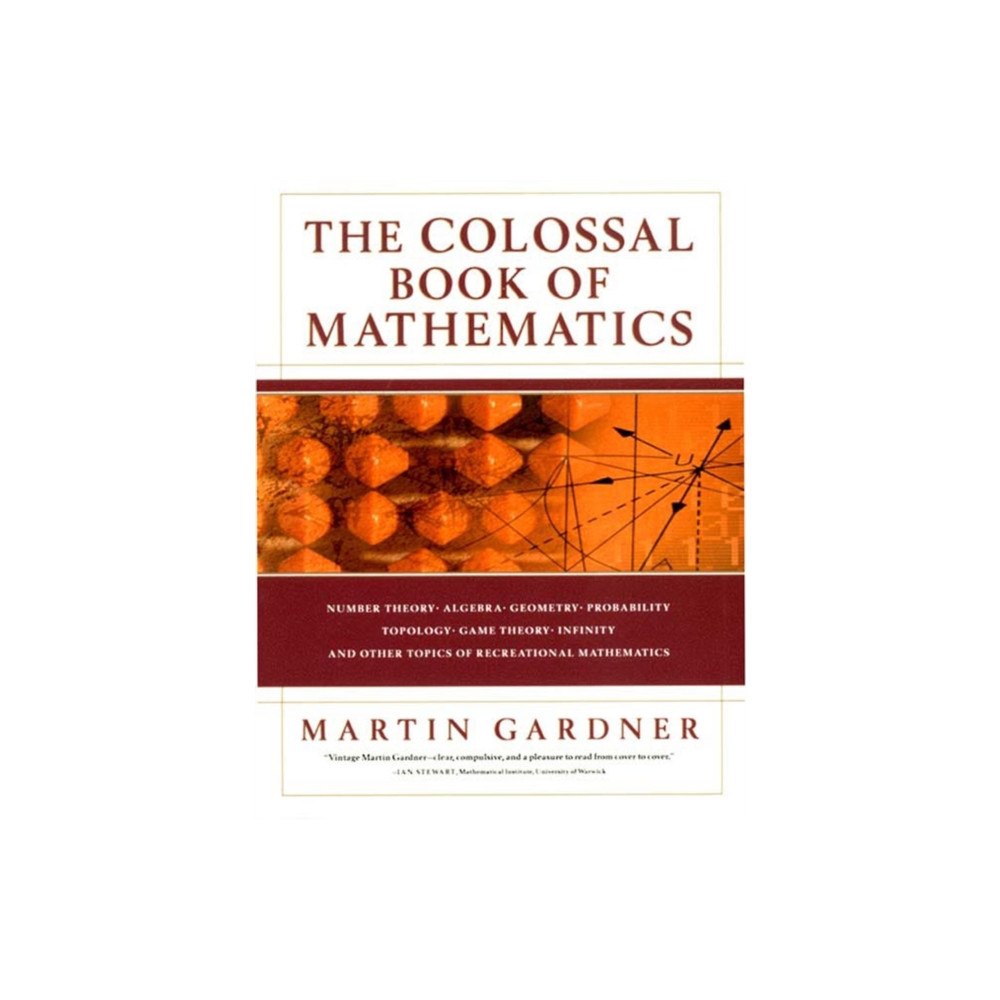 WW Norton & Co The Colossal Book of Mathematics (inbunden, eng)