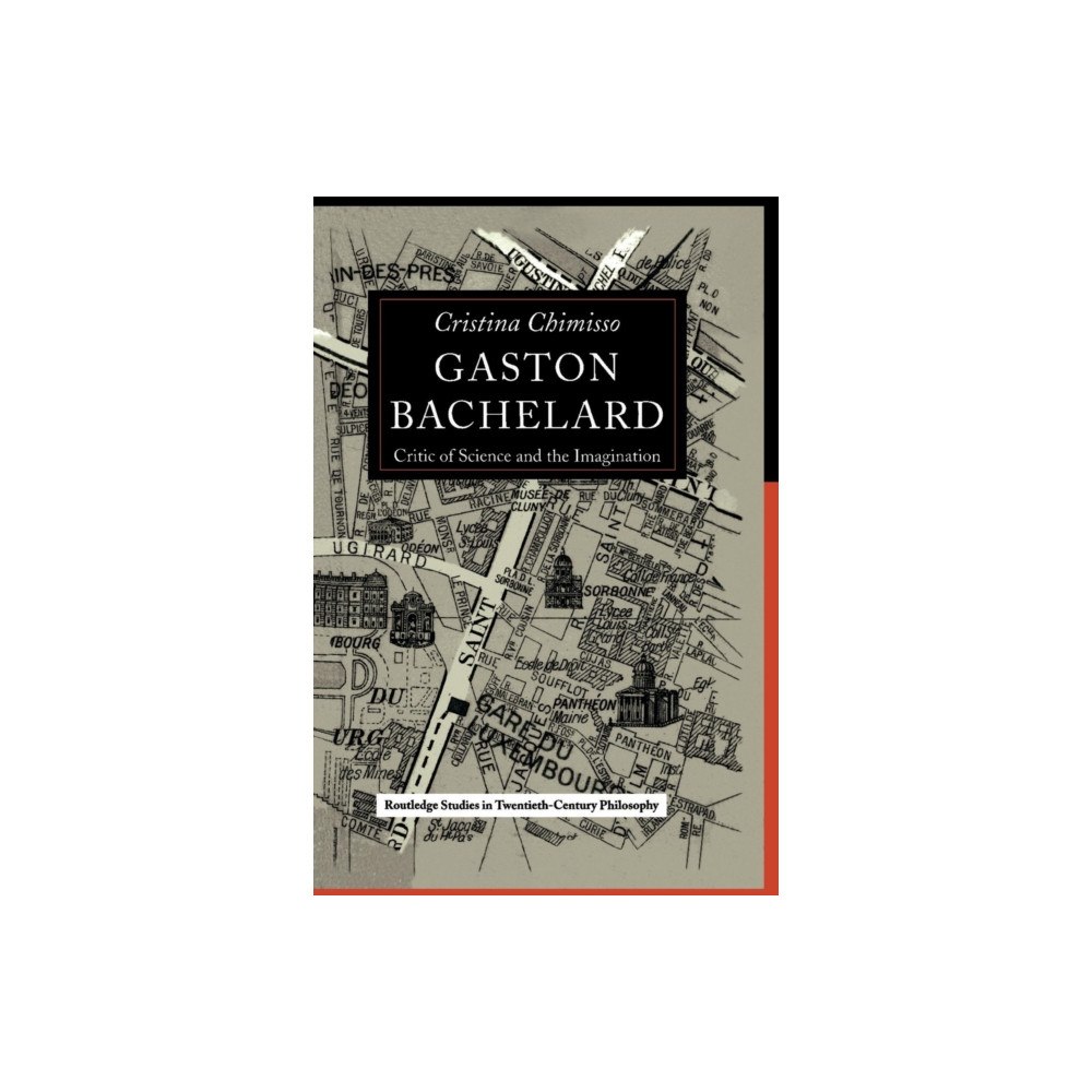 Taylor & francis ltd Gaston Bachelard (häftad, eng)