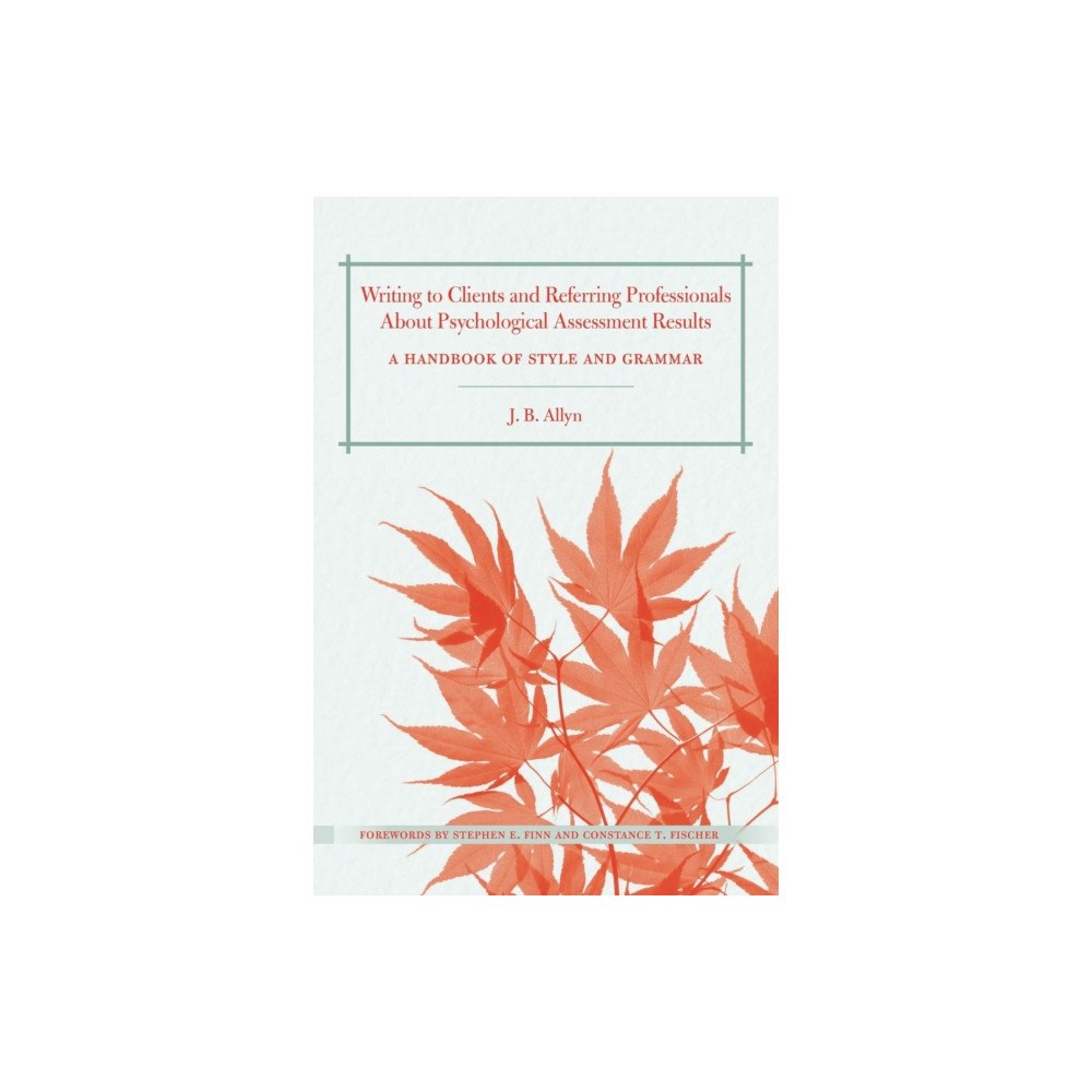 Taylor & francis ltd Writing to Clients and Referring Professionals about Psychological Assessment Results (häftad, eng)