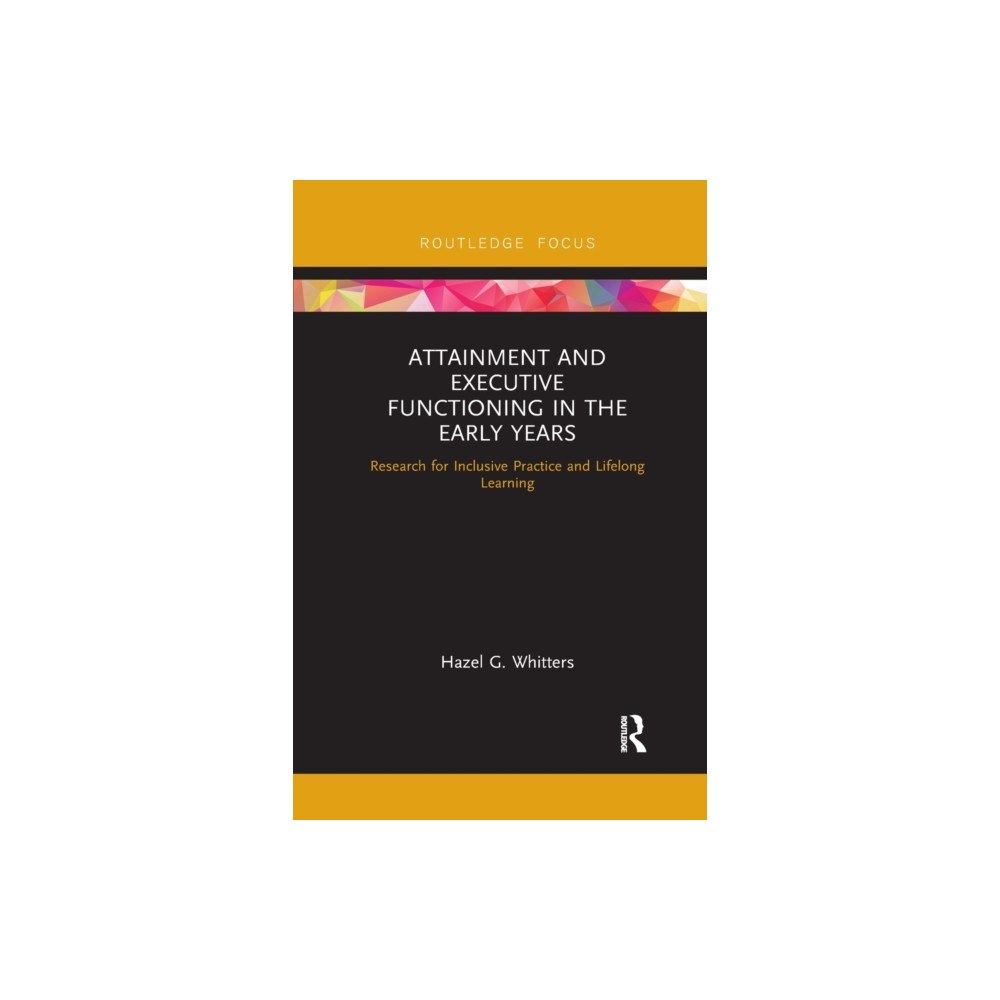 Taylor & francis ltd Attainment and Executive Functioning in the Early Years (häftad, eng)