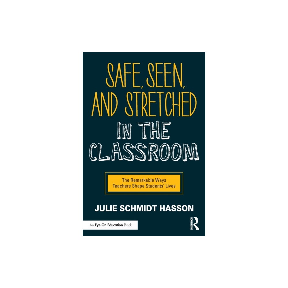 Taylor & francis ltd Safe, Seen, and Stretched in the Classroom (häftad, eng)