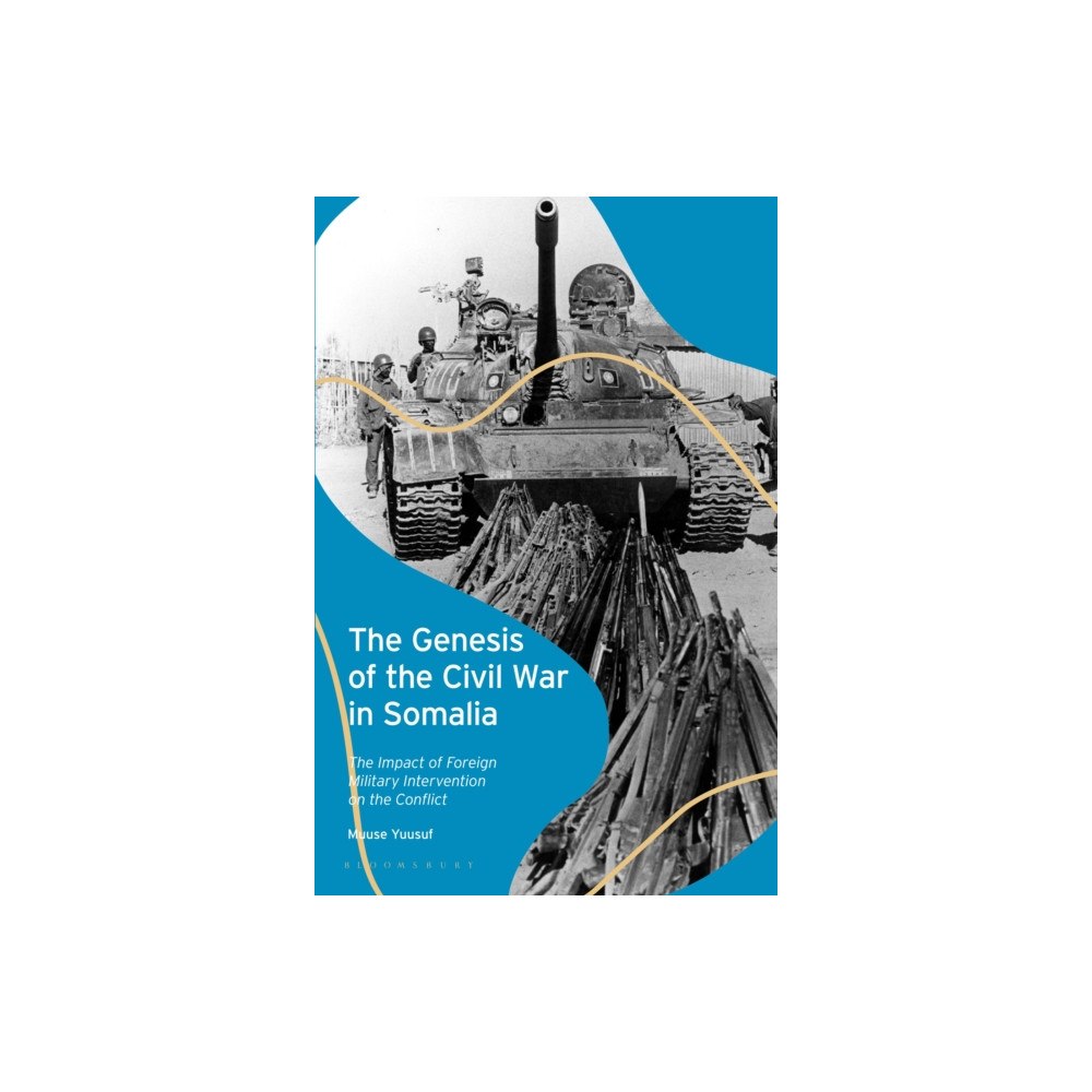 Bloomsbury Publishing PLC The Genesis of the Civil War in Somalia (häftad, eng)