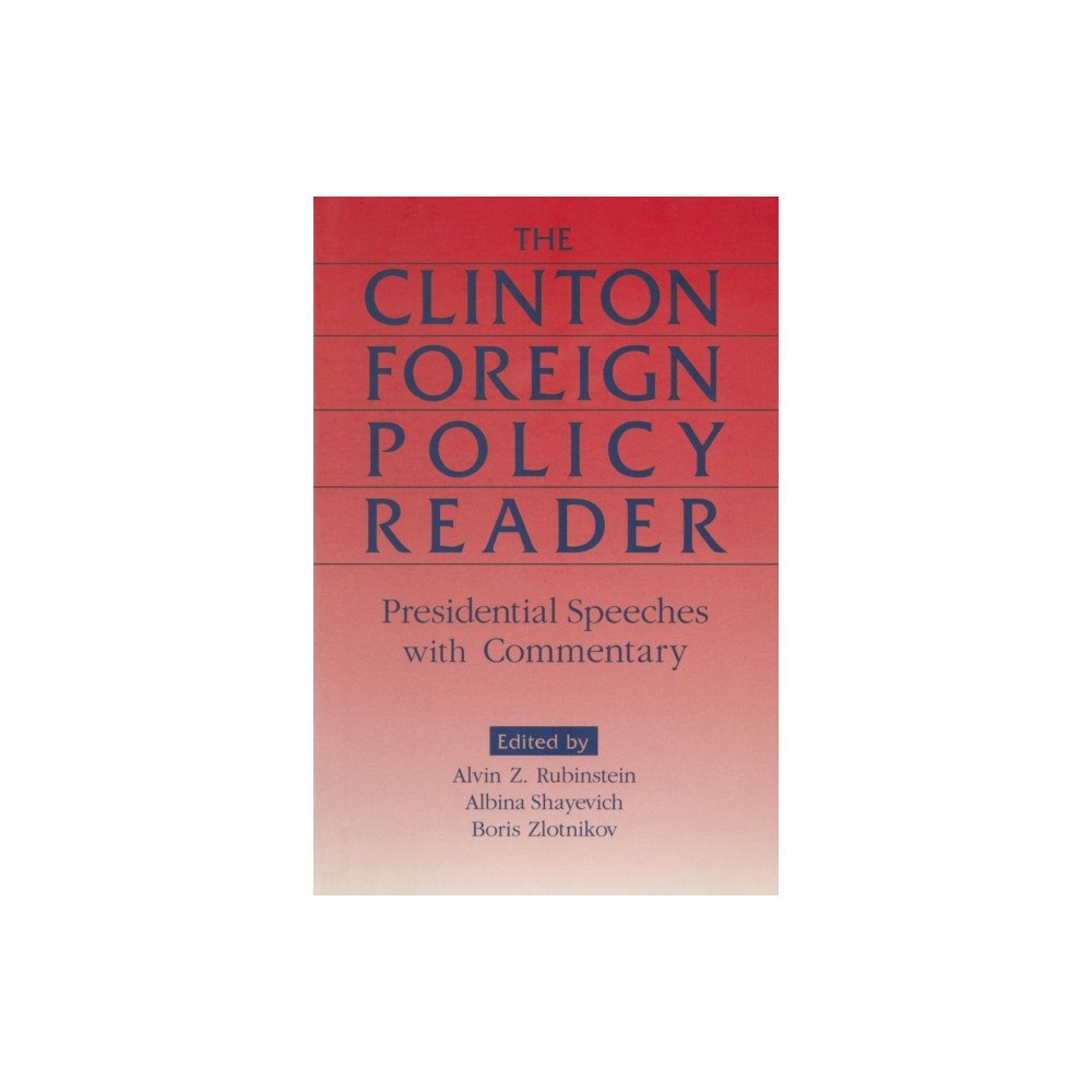 Taylor & francis ltd Clinton Foreign Policy Reader (häftad, eng)