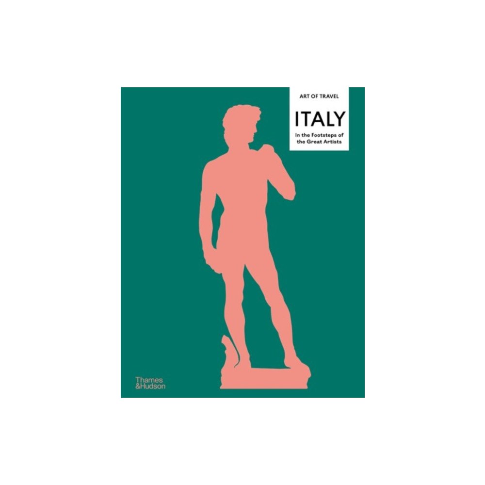 Thames & Hudson Ltd Italy: In the Footsteps of the Great Artists (inbunden, eng)