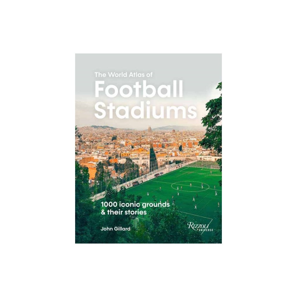 Universe Publishing The World Atlas Football Stadiums (inbunden, eng)
