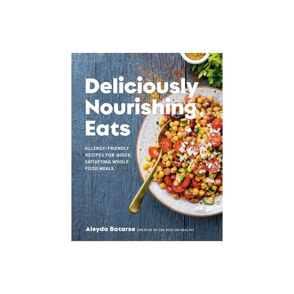 Random House USA Inc Deliciously Nourishing Eats (inbunden, eng)