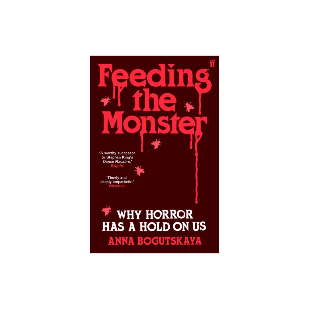 Faber & Faber Feeding the Monster (häftad, eng)