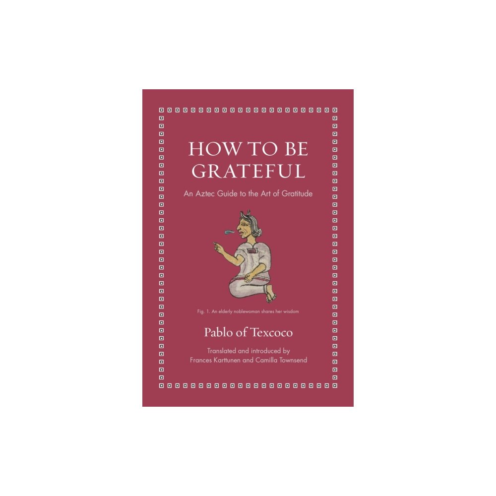Princeton University Press How to Be Grateful (inbunden, eng)