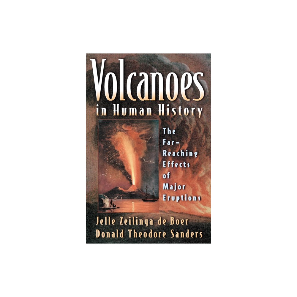 Princeton University Press Volcanoes in Human History (häftad, eng)