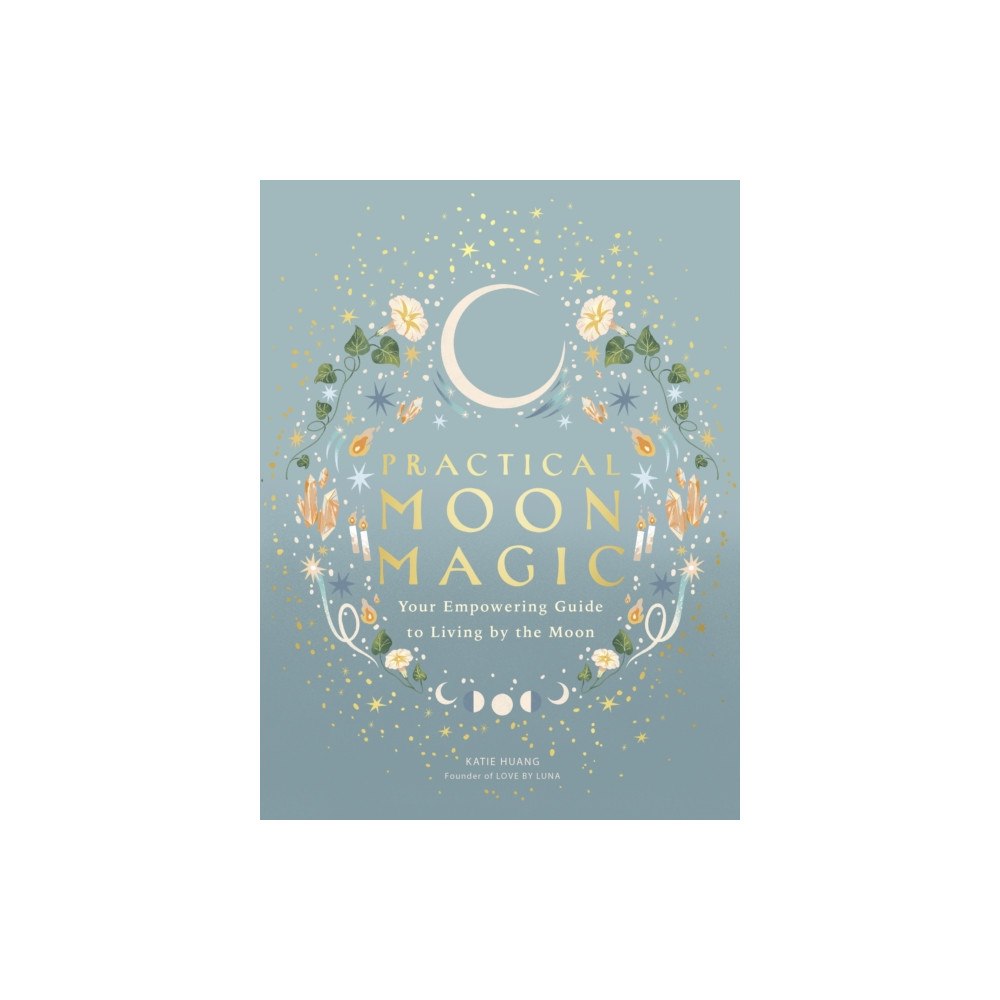 Quarto Publishing Plc Practical Moon Magic (inbunden, eng)