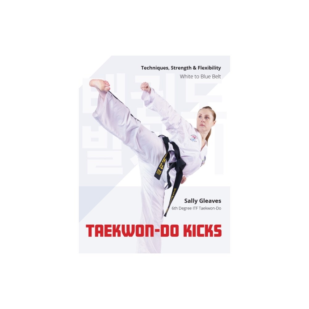 The Crowood Press Ltd Taekwon-Do Kicks (häftad, eng)