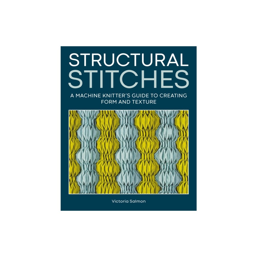 The Crowood Press Ltd Structural Stitches (inbunden, eng)