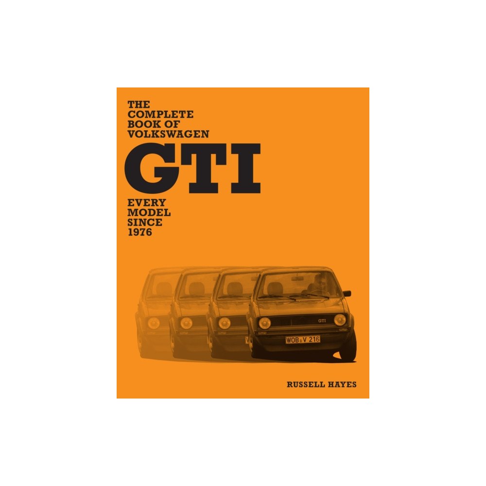 Quarto Publishing Group USA Inc The Complete Book of Volkswagen GTI (inbunden, eng)