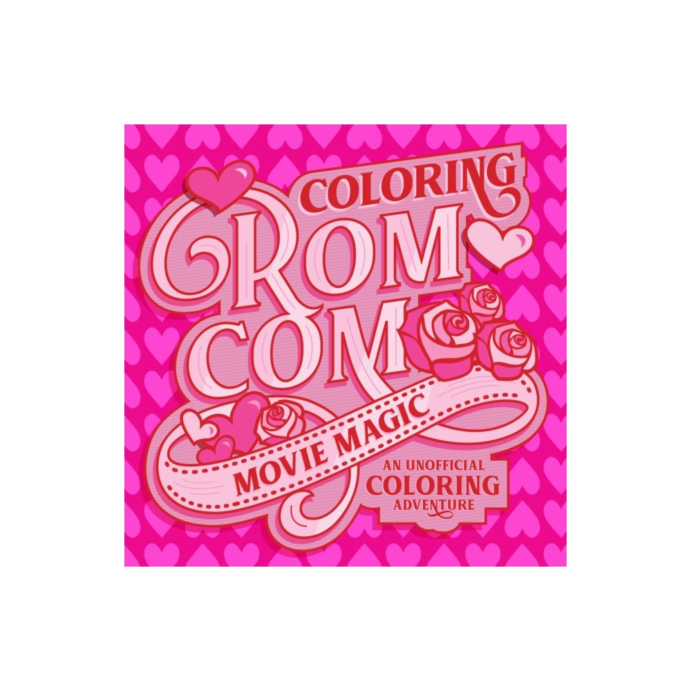 Quarto Publishing Group USA Inc Coloring Rom-Com Movie Magic (häftad, eng)