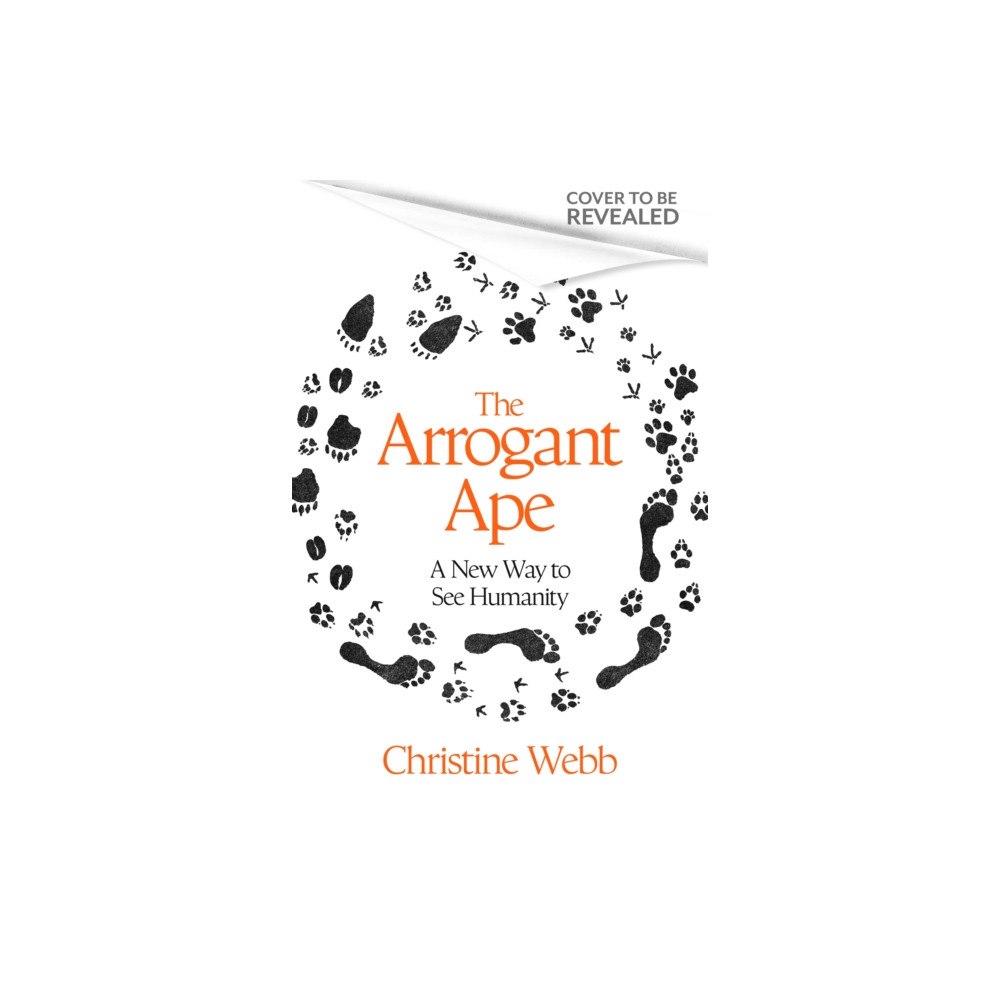 Little, Brown Book Group The Arrogant Ape (inbunden, eng)