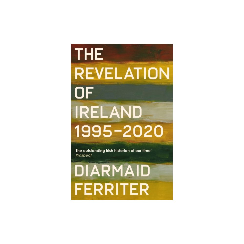 Profile Books Ltd The Revelation of Ireland (häftad, eng)