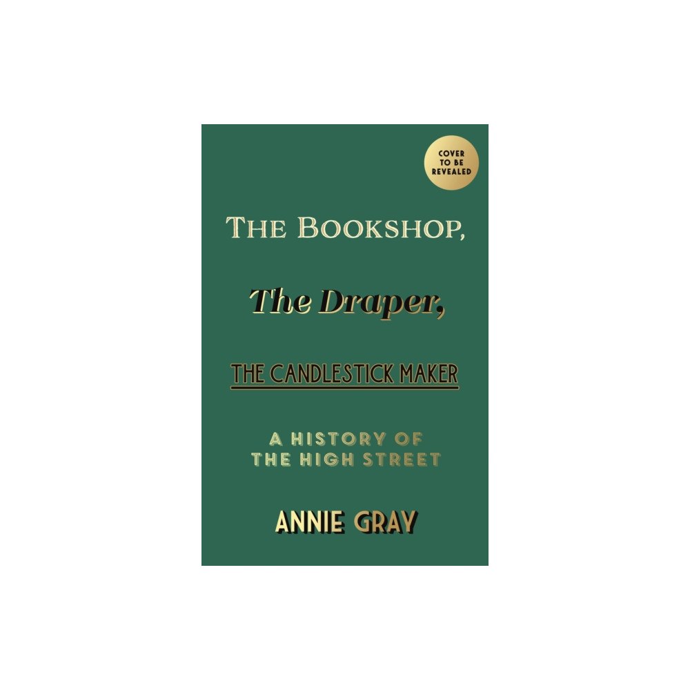 Profile Books Ltd The Bookshop, The Draper, The Candlestick Maker (häftad, eng)