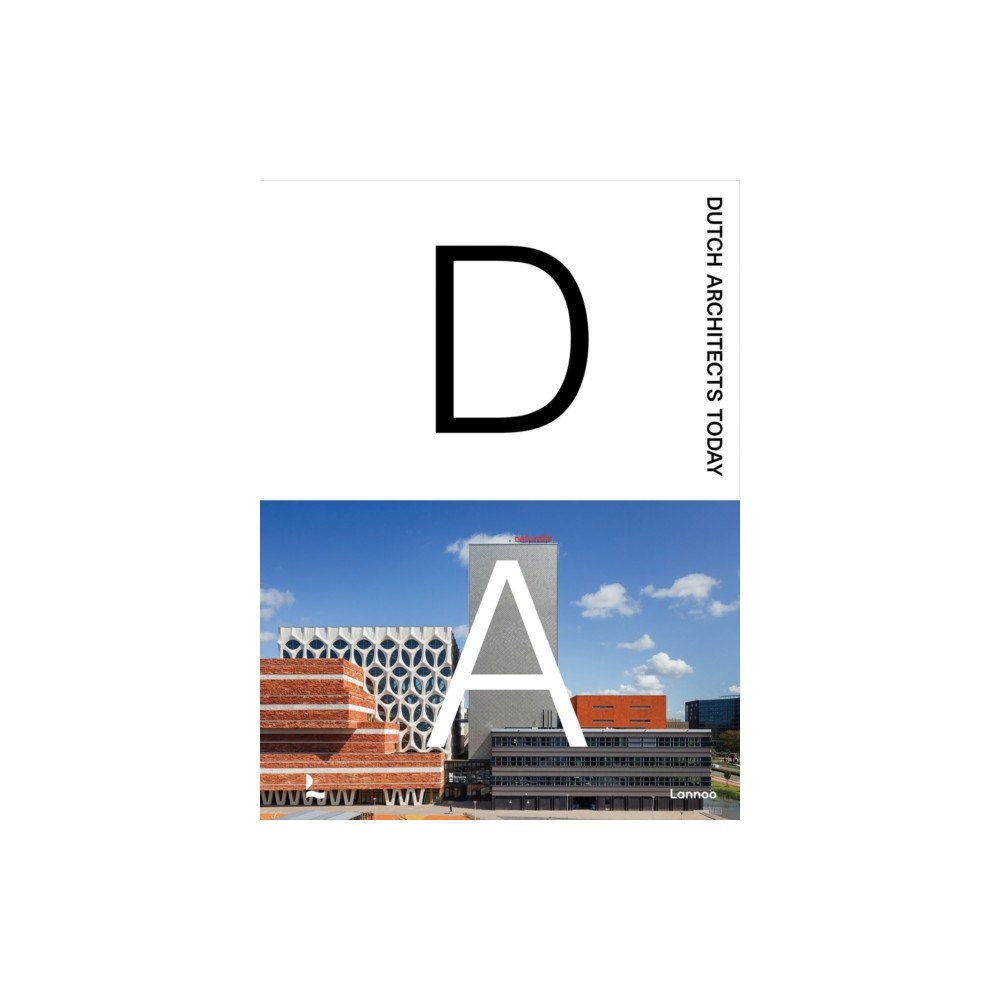 Lannoo Publishers Dutch Architects Today (inbunden, dut)