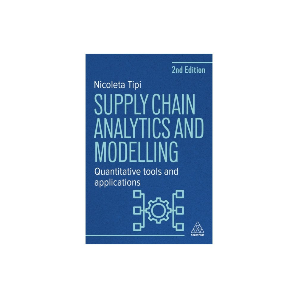 Kogan Page Ltd Supply Chain Analytics and Modelling (häftad, eng)