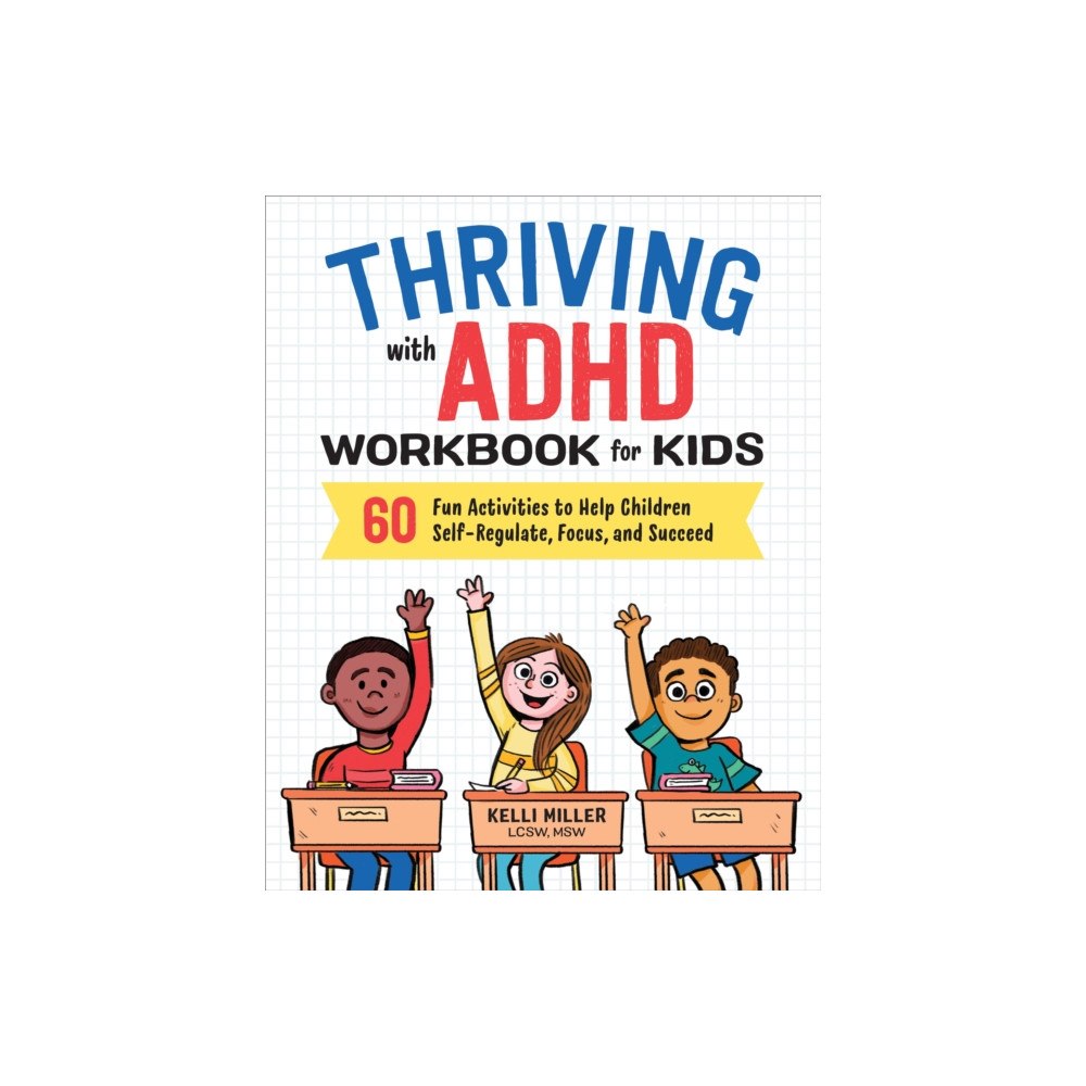 Callisto Media Inc. Thriving with ADHD Workbook for Kids (häftad, eng)