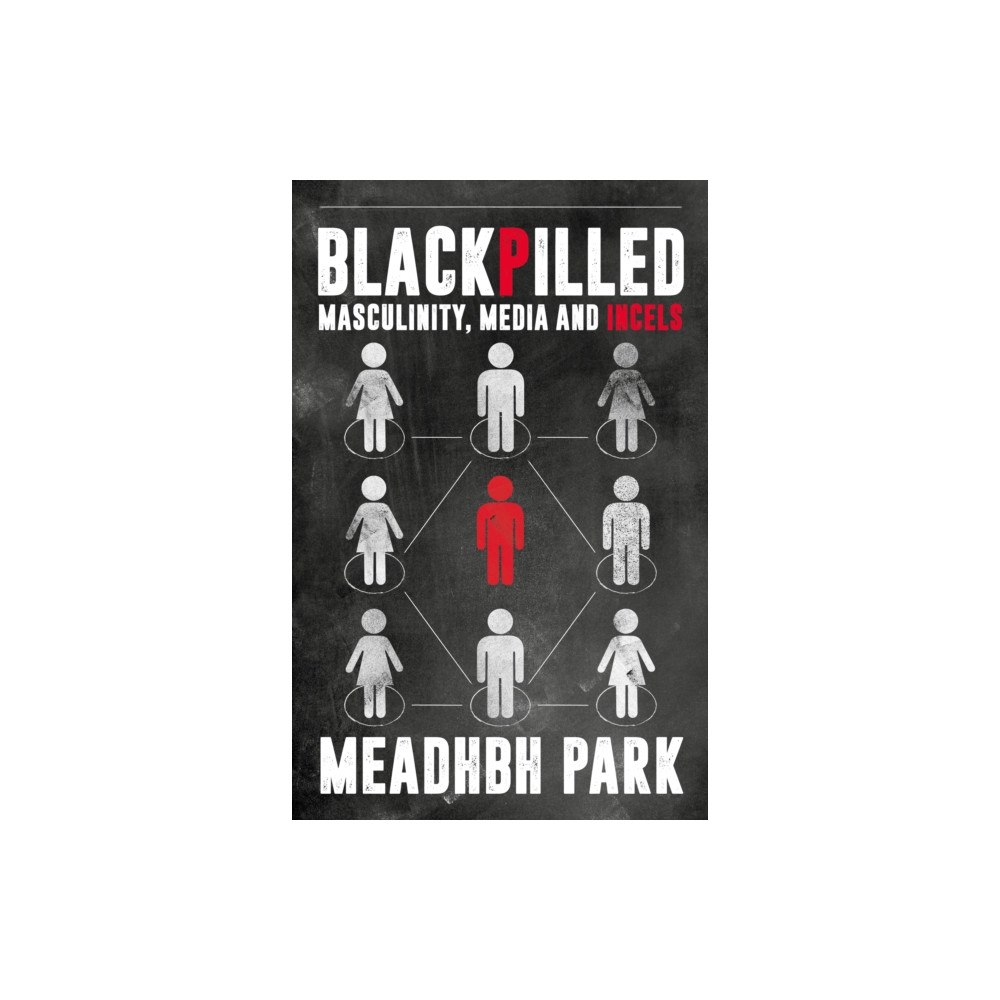 Biteback Publishing Blackpilled (inbunden, eng)