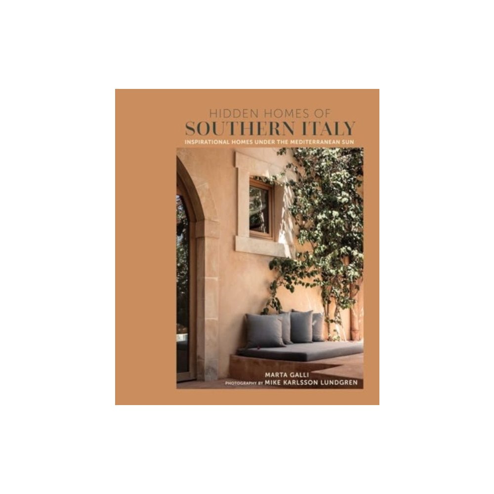 Ryland, Peters & Small Ltd Hidden Homes of Southern Italy (inbunden, eng)