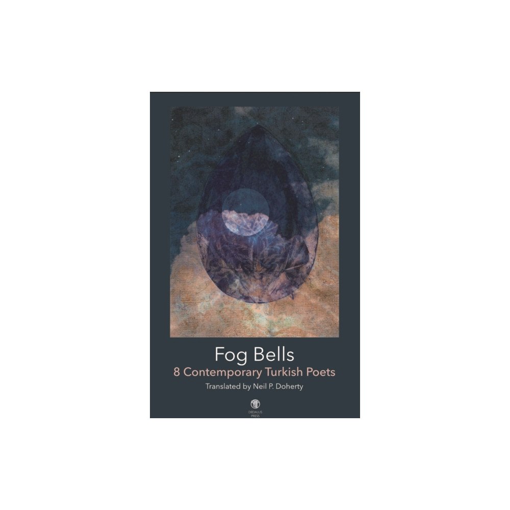 Dedalus Press Fog Bells: 8 Contemporary Turkish Poets (häftad, eng)
