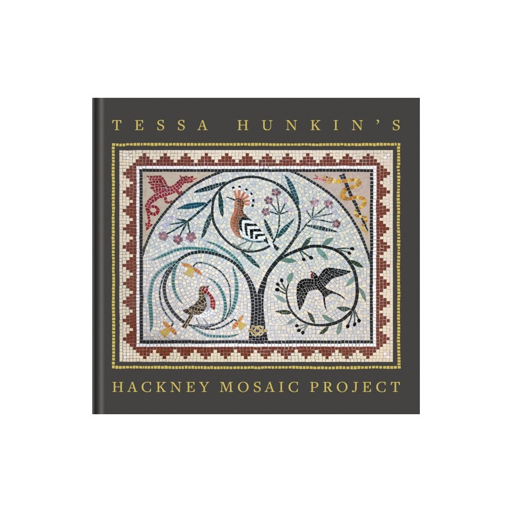 Spitalfields Life Books Tessa Hunkin's Hackney Mosaic Project (inbunden, eng)