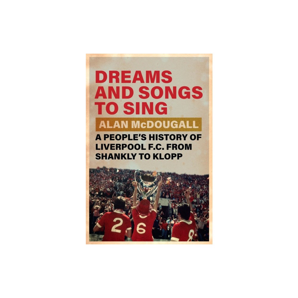 Cambridge University Press Dreams and Songs to Sing (inbunden, eng)