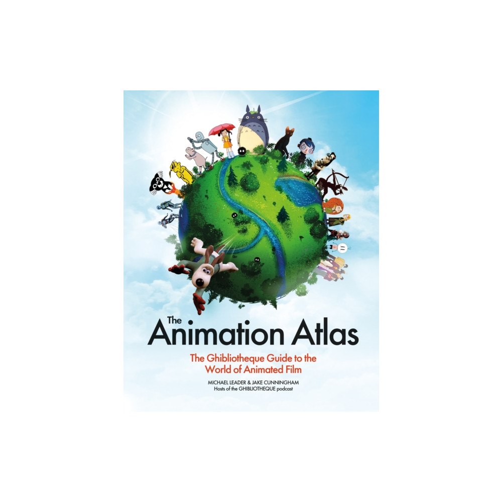 Headline Publishing Group The Animation Atlas (inbunden, eng)