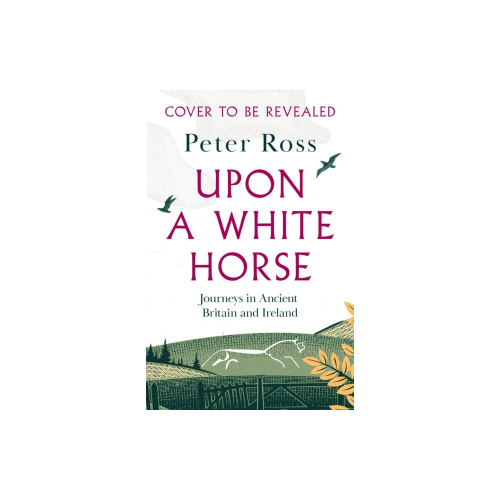 Headline Publishing Group Upon A White Horse (inbunden, eng)