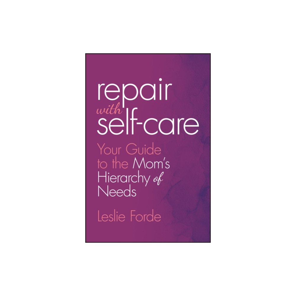 John Wiley & Sons Inc Repair with Self-Care (inbunden, eng)