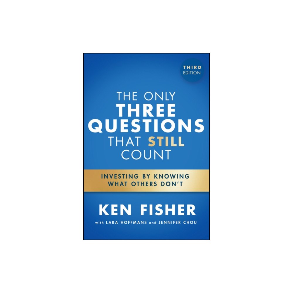 John Wiley & Sons Inc The Only Three Questions That Still Count (inbunden, eng)