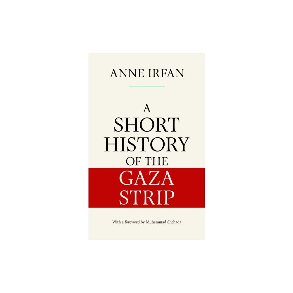 Simon & Schuster Ltd A Short History of the Gaza Strip (inbunden, eng)