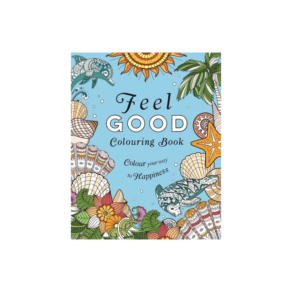 Arcturus publishing ltd Feel-Good Colouring Book (häftad, eng)