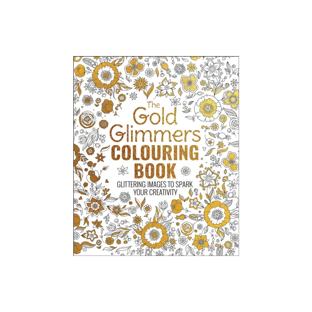 Arcturus publishing ltd The Gold Glimmers Colouring Book (häftad, eng)