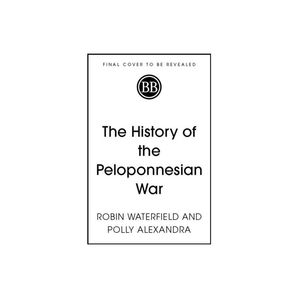 John Murray Press The History of the Peloponnesian War (inbunden, eng)