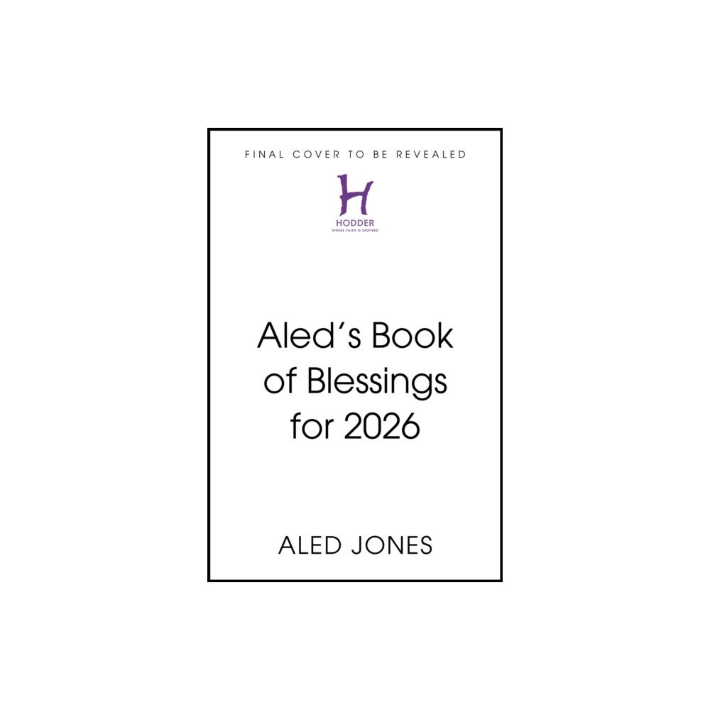 Hodder & Stoughton Aled’s Book of Blessings for 2026 (inbunden, eng)
