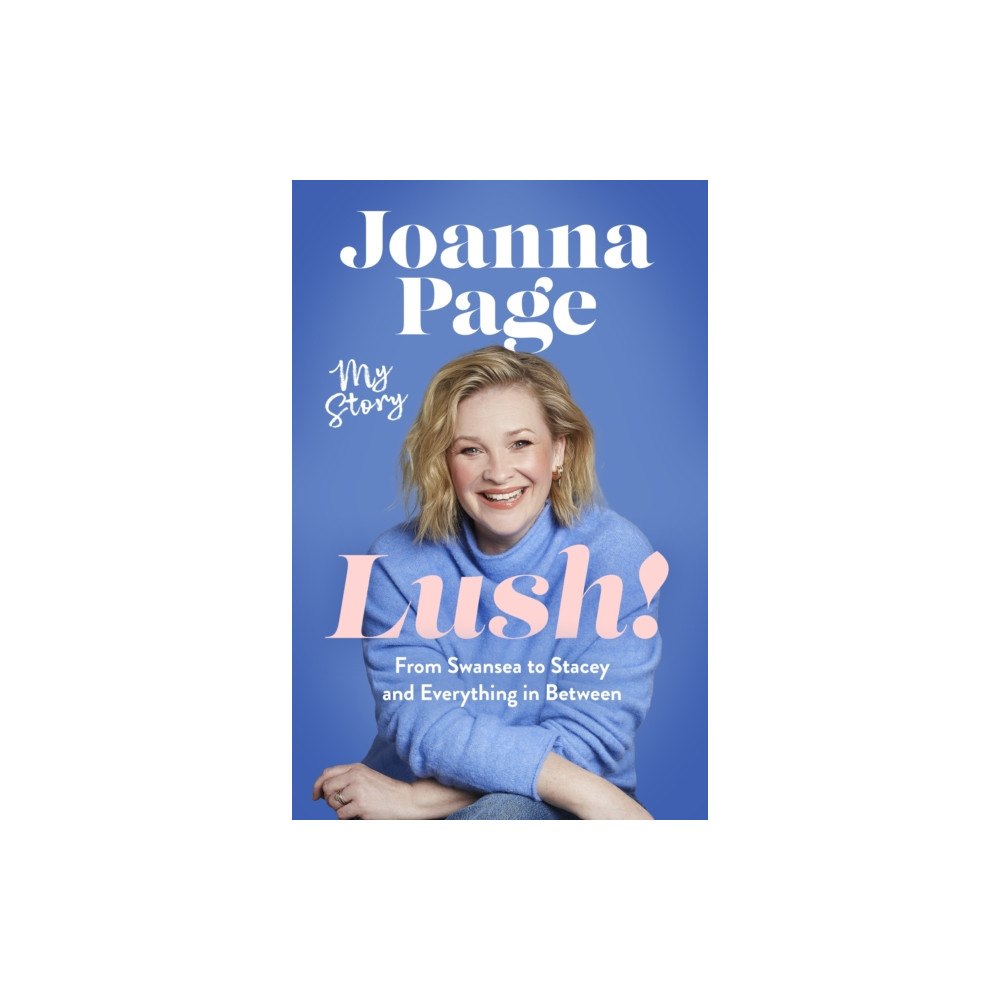 Little, Brown Book Group Lush! (inbunden, eng)