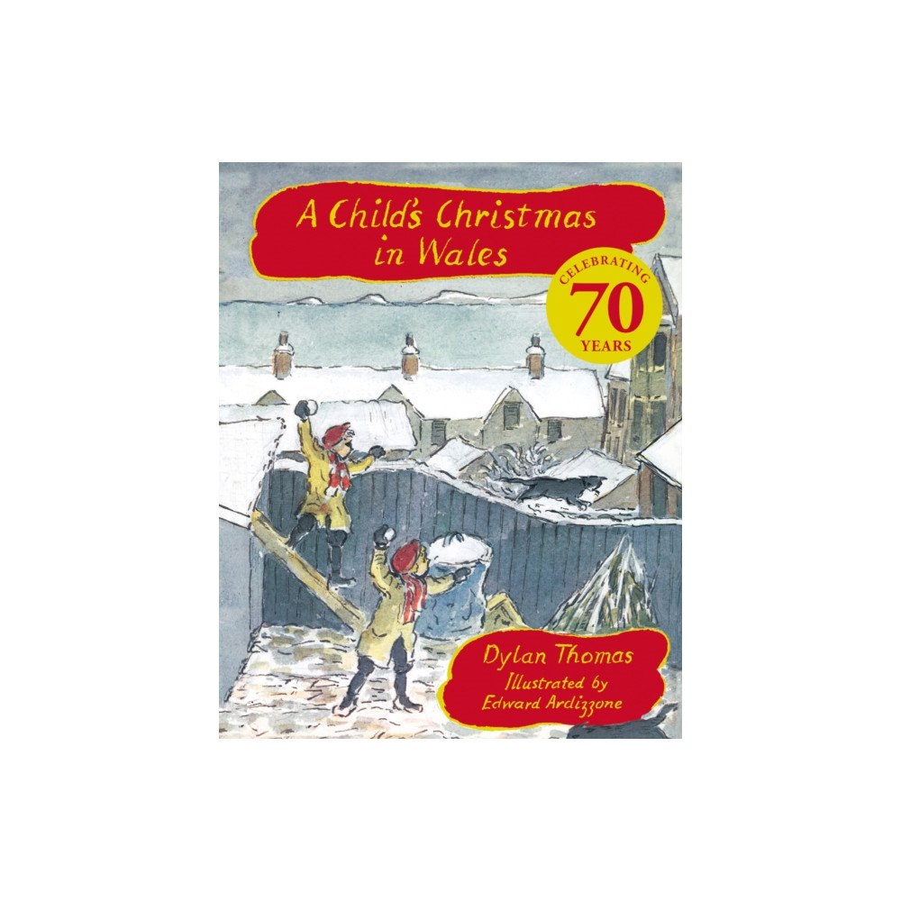 Hachette Children's Group A Child's Christmas In Wales 70th Anniversary Edition (inbunden, eng)