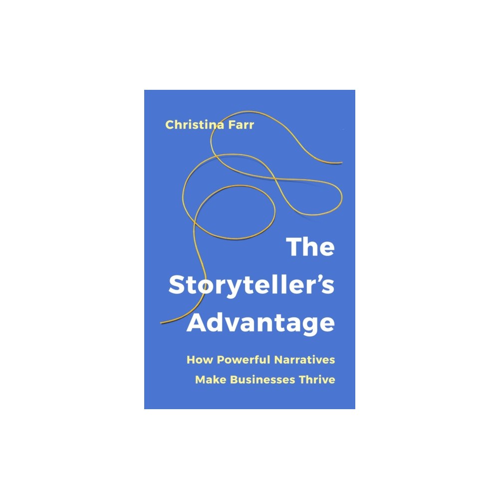 Ebury Publishing The Storyteller’s Advantage (häftad, eng)